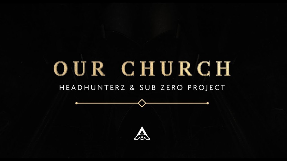 Headhunterz and Sub Zero Project - Our Church